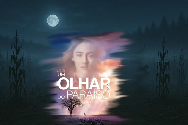 O Filme; Um Olhar do Para&iacute;so &eacute; Real? A hist&oacute;ria real por tr&aacute;s de Um Olhar do Para&iacute;so