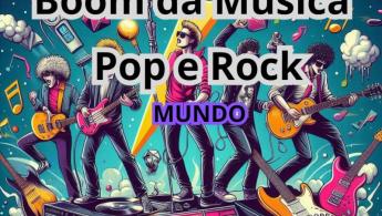 Boom do Pop e Rock: Mundo