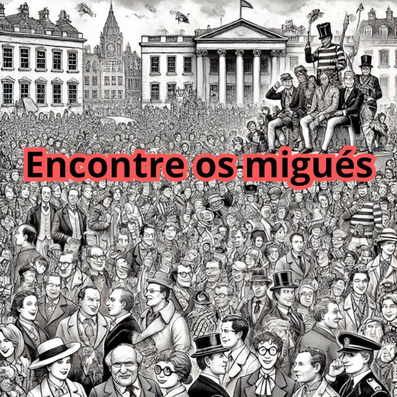 Vai dar uma de Migu&eacute;? 