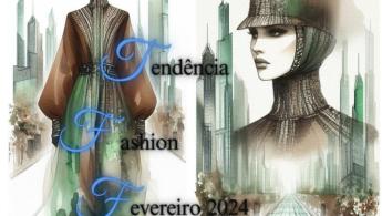 Tend&ecirc;ncias Fashion de Fevereiro de 2024